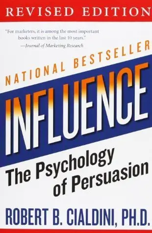 Influence The Psychology Of Persuasion