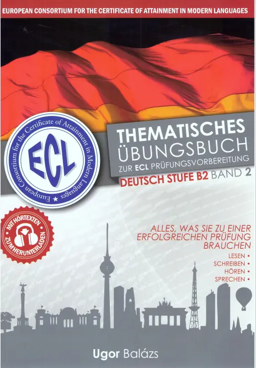  ECL B2 band 2 ( Thematisches übungsbuch zur ECL Prüfungsvorbereitung) 