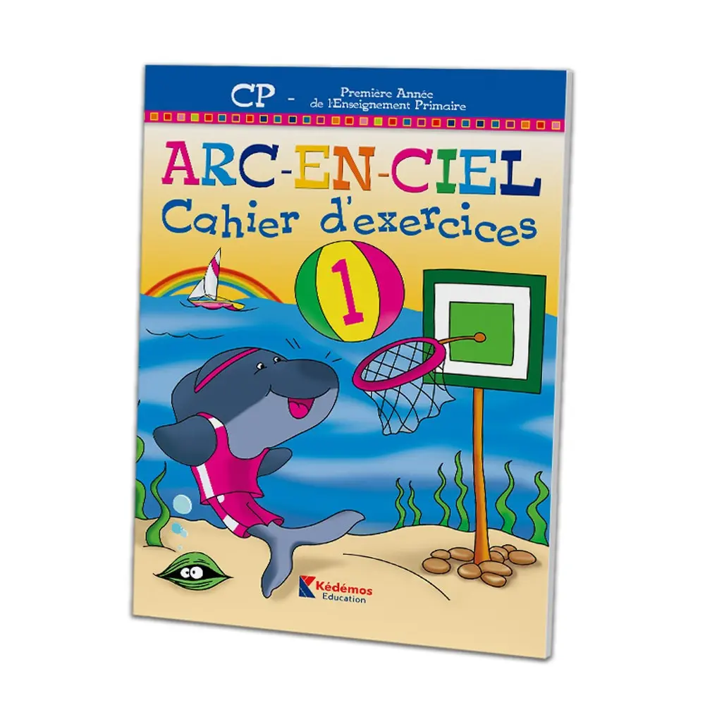 arc en ciel CP  Cahier d’Exercices 1