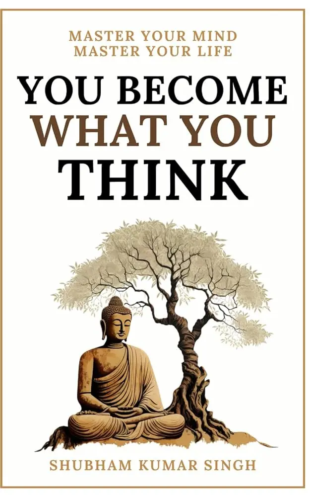You Become What You Think 