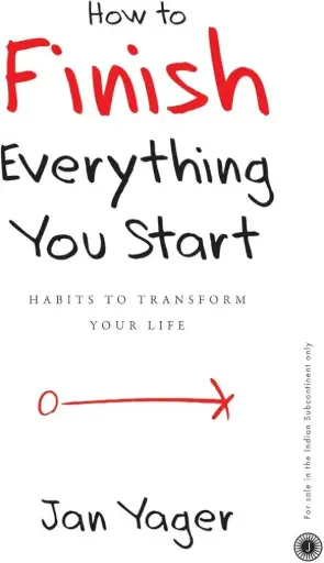 How To Finish Everything You Start