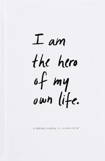 I Am The Hero Of My Own Life 