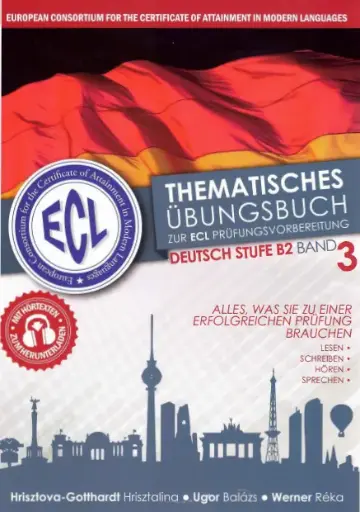  ECL B2 band 3 ( Thematisches übungsbuch zur ECL Prüfungsvorbereitung)