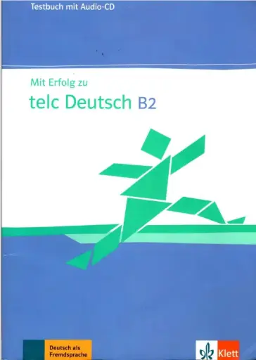 Mit Erfolg zum TELC Zertifikat B2 testbuch