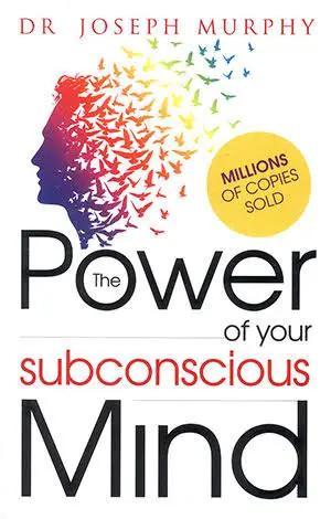 The power of your subconscious mind joseph murphy